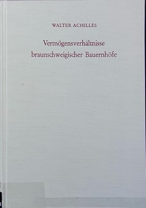 Image du vendeur pour Vermgensverhltnisse braunschweigischer Bauernhfe im 17. und 18. Jahrhundert. Quellen und Forschungen zur Agrargeschichte ; 13. mis en vente par Antiquariat Bookfarm