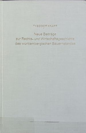 Imagen del vendedor de Neue Beitrge zur Rechts- und Wirtschaftsgeschichte des wrttembergischen Bauernstandes. a la venta por Antiquariat Bookfarm