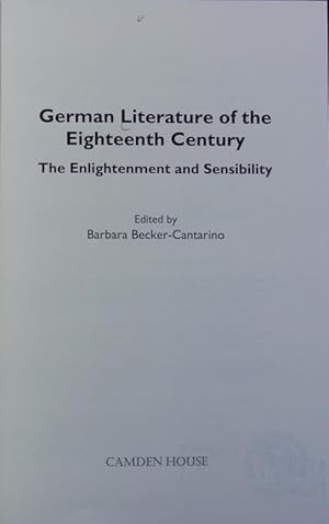 Bild des Verkufers fr The Camden House history of German literature ; Vol. 5. German literature of the eighteenth century : the enlightenment and sensibility. zum Verkauf von Antiquariat Bookfarm