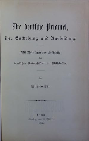 Seller image for Die deutsche Priamel : ihre Entstehung und Ausbildung ; mit Beitrgen zur Geschichte der deutschen Universitten im Mittelalter. for sale by Antiquariat Bookfarm