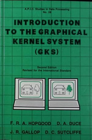 Bild des Verkufers fr Introduction to the Graphical Kernel System (GKS). A.P.I.C. studies in data processing ; 28. zum Verkauf von Antiquariat Bookfarm