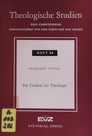 Bild des Verkufers fr Die Freiheit der Theologie. Vortrag. Theologische Studien; Bd. 88. zum Verkauf von Antiquariat Bookfarm