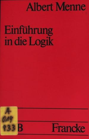 Bild des Verkufers fr Einfhrung in die Logik. UTB; Bd. 34. zum Verkauf von Antiquariat Bookfarm