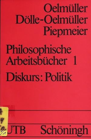 Seller image for Diskurs: Politik. UTB; Bd. 723. for sale by Antiquariat Bookfarm