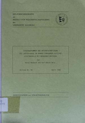 Seller image for Steueraufkommen und Unterbeschftigung. D. Laffer-Kurve im Rahmen temporrer Gleichgewichtsmodelle mit Mengenrationierung. for sale by Antiquariat Bookfarm