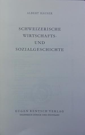 Bild des Verkufers fr Schweizerische Wirtschafts- und Sozialgeschichte : von den Anfngen bis zur Gegenwart. zum Verkauf von Antiquariat Bookfarm