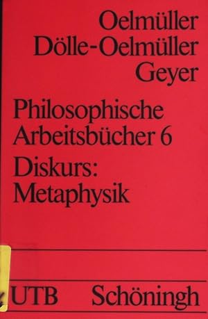 Bild des Verkufers fr Diskurs: Metaphysik. UTB; Bd. 1277. zum Verkauf von Antiquariat Bookfarm