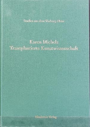 Imagen del vendedor de Transplantierte Kunstwissenschaft : deutschsprachige Kunstgeschichte im amerikanischen Exil. Studien aus dem Warburg-Haus ; 2. a la venta por Antiquariat Bookfarm