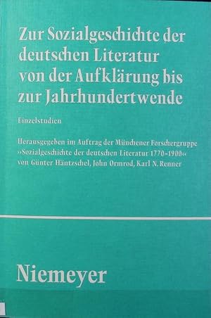 Bild des Verkufers fr Zur Sozialgeschichte der deutschen Literatur ; Teil 1. Zur Sozialgeschichte der deutschen Literatur von der Aufklrung bis zur Jahrhundertwende : Einzelstudien. zum Verkauf von Antiquariat Bookfarm