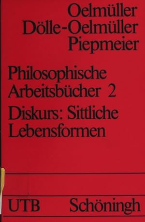 Seller image for Diskurs: Sittliche Lebensformen. UTB; Bd. 778. for sale by Antiquariat Bookfarm