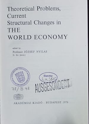 Seller image for Theoretical problems, current structural changes in the world economy. for sale by Antiquariat Bookfarm