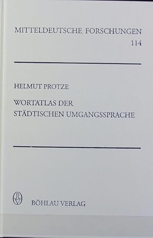 Bild des Verkufers fr Wortatlas der stdtischen Umgangssprache : zur territorialen Differenzierung der Sprache in Mecklenburg-Vorpommern, Brandenburg, Berlin, Sachsen-Anhalt, Sachsen und Thringen. Mitteldeutsche Forschungen ; Bd. 114. zum Verkauf von Antiquariat Bookfarm