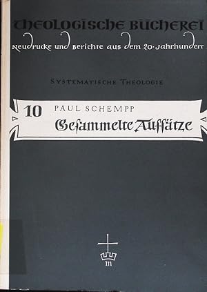 Bild des Verkufers fr Gesammelte Aufstze. Theologische Bcherei; Neudrucke und Berichte aus dem 20. Jahrhundert; Bd. 10. zum Verkauf von Antiquariat Bookfarm