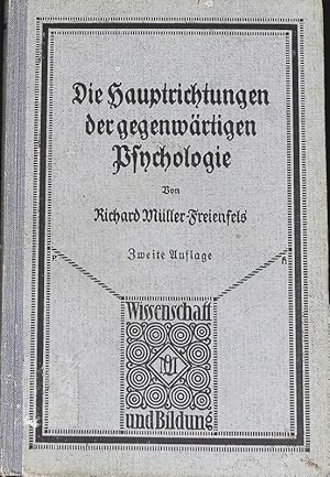 Seller image for Die Hauptrichtungen der gegenwrtigen Psychologie. Wissenschaft und Bildung; Bd. 254. for sale by Antiquariat Bookfarm