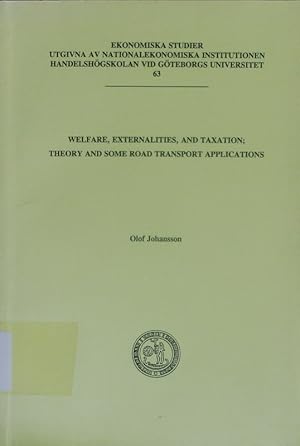 Imagen del vendedor de Welfare, externalities, and taxation. Theory and some road transport applications. a la venta por Antiquariat Bookfarm