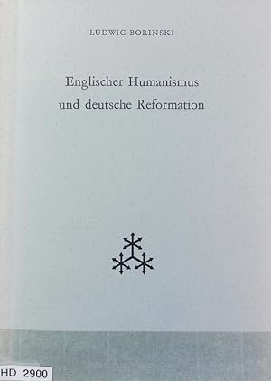 Seller image for Englischer Humanismus und deutsche Reformation. Verffentlichung der Joachim-Jungius-Gesellschaft der Wissenschaften, Hamburg : 13. for sale by Antiquariat Bookfarm