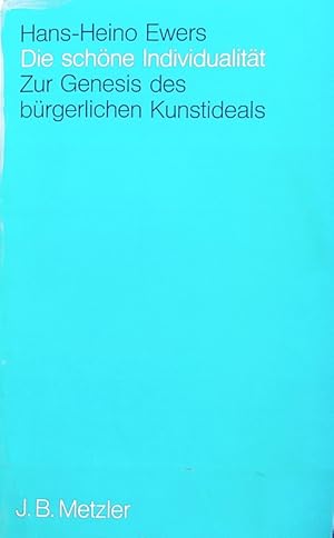 Bild des Verkufers fr schne Individualitt : zur Genesis des brgerlichen Kunstideals. zum Verkauf von Antiquariat Bookfarm