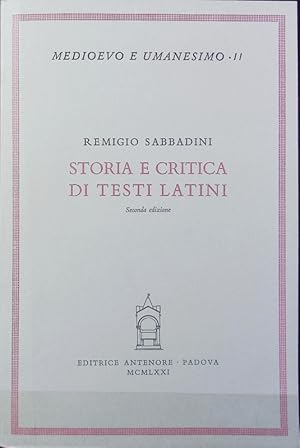 Bild des Verkufers fr Storia e critica di testi latini : Cicerone, Donato, Tacito, Celso, Plauto, Plinio, Quintiliano, Livio e Sallustio, Commedia ignota. Medioevo e umanesimo ; 11. zum Verkauf von Antiquariat Bookfarm