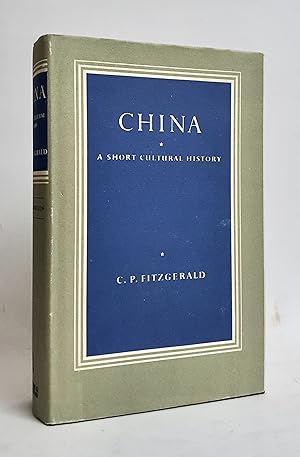 Imagen del vendedor de China A Short Cultural History a la venta por tinyBook
