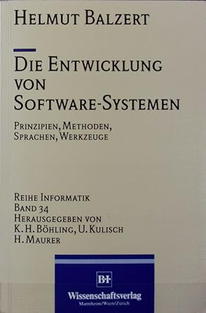 Bild des Verkufers fr Entwicklung von Software-Systemen : Prinzipien, Methoden, Sprachen, Werkzeuge. Reihe Informatik ; 34. zum Verkauf von Antiquariat Bookfarm