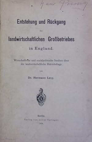 Image du vendeur pour Entstehung und Rckgang des landwirtschaftlichen Grobetriebes in England : wirtschaftliche und sozialpolitische Studien ber die landwirtschaftliche Betriebsfrage. mis en vente par Antiquariat Bookfarm