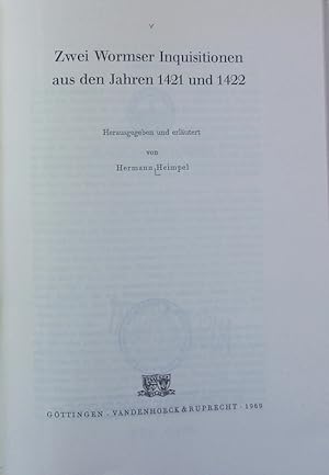 Bild des Verkufers fr Zwei Wormser Inquisitionen aus den Jahren 1421 und 1422. Abhandlungen der Akademie der Wissenschaften in Gttingen. zum Verkauf von Antiquariat Bookfarm