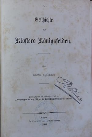 Seller image for Geschichte des Klosters Knigsfelden. Katholische Schweizerbltter fr christliche Wissenschaft und Kunst. for sale by Antiquariat Bookfarm