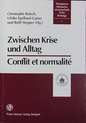 Immagine del venditore per Zwischen Krise und Alltag : antike Religionen im Mittelmeerraum. Potsdamer altertumswissenschaftliche Beitrge ; 1. venduto da Antiquariat Bookfarm