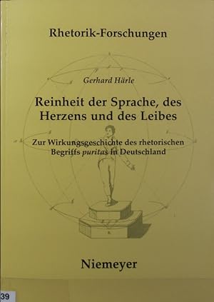 Immagine del venditore per Reinheit der Sprache, des Herzens und des Leibes : zur Wirkungsgeschichte des rhetorischen Begriffs puritas in Deutschland von der Reformation bis zur Aufklrung. Rhetorik-Forschungen ; 11. venduto da Antiquariat Bookfarm