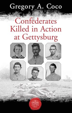 Seller image for Confederates Killed in Action at Gettysburg for sale by GreatBookPricesUK