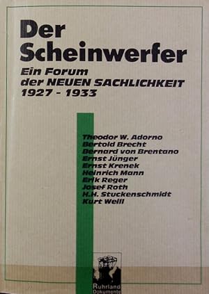 Imagen del vendedor de Scheinwerfer : ein Forum der Neuen Sachlichkeit 1927 - 1933. Ruhrland-Dokumente ; 2. a la venta por Antiquariat Bookfarm