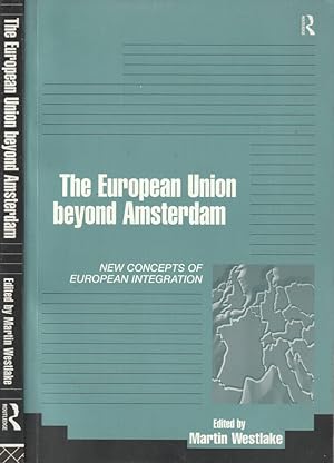 Seller image for The European Union beyond Amsterdam New concepts of European integration for sale by Biblioteca di Babele