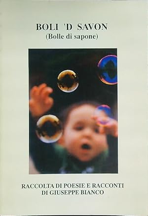 Bild des Verkufers fr Boli 'd savon (Bolle di sapone). Autografato zum Verkauf von Librodifaccia