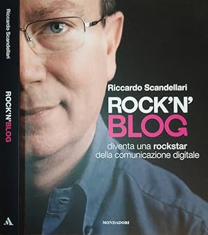 Immagine del venditore per Rock'n'Blog diventa una rockstar della comunicazione digitale venduto da Biblioteca di Babele