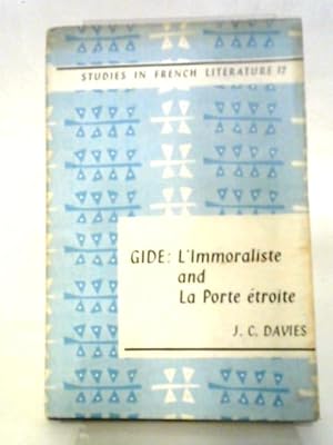 Bild des Verkufers fr Gide: L'Immoraliste and La Porte Etroite (Studies in French Literature, No. 12) zum Verkauf von World of Rare Books