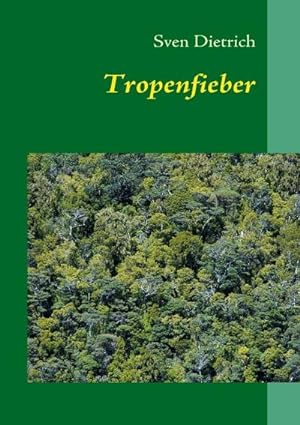Seller image for Tropenfieber for sale by BuchWeltWeit Ludwig Meier e.K.