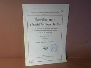 Bild des Verkufers fr Vorprfung neuer milchwirtschaftlicher Gerte von der Ausstellung der D.L.G. zu Berlin 1916. (= Arbeiten der Deutschen Landwirtschafts-Gesellschaft, Heft 288). zum Verkauf von Antiquariat Deinbacher