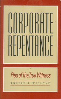 Imagen del vendedor de Corporate repentance: Plea of the true witness a la venta por Redux Books