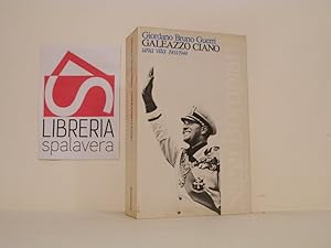 Galeazzo Ciano : una vita 1903-1944