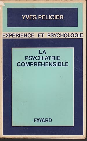 Imagen del vendedor de LA PSYCHIATRIE COMPREHENSIBLE a la venta por Librairie l'Aspidistra