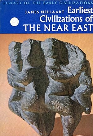 Seller image for Earliest Civilizations of thew Near East for sale by Pendleburys - the bookshop in the hills
