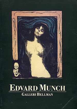 Edvard Munch 1863-1944. Galleri Bellman
