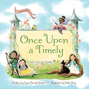Seller image for Once Upon a Timely for sale by Reliant Bookstore