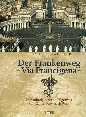 Der Frankenweg - Via Francigena