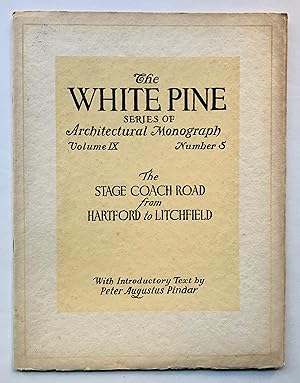 Imagen del vendedor de The Stage Coach Road from Hartford tro Litchfield (White Pine Series of Architectural Monographs, Volume IX [9], Number 5, October 1923) a la venta por George Ong Books