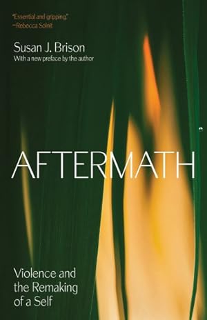 Bild des Verk�ufers f�r Aftermath : Violence and the Remaking of a Self zum Verkauf von GreatBookPrices