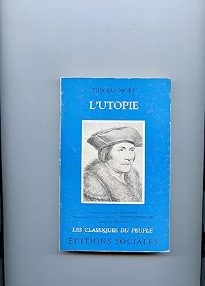 L' UTOPIE . DISCOURS du très excellent homme RAPHAEL HYTHLODAY SUR LA MEILLEURE CONSTITUTION D'UN...