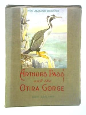 Image du vendeur pour Arthur's Pass and the Otira Gorge mis en vente par World of Rare Books