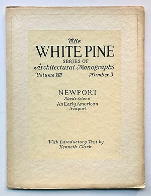 Newport, Rhode Island: An Early American Seaport (White Pine Series of Architectural Monographs, ...