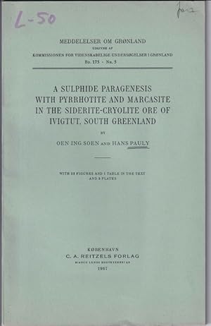 A sulphide paragenesis with pyrrhotite and marcasite in the siderite-cryolite ore of Ivigtut, Sou...